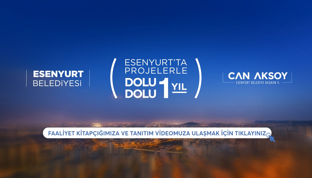 Esenyurt'ta Projelerle Dolu Dolu 1 Yıl