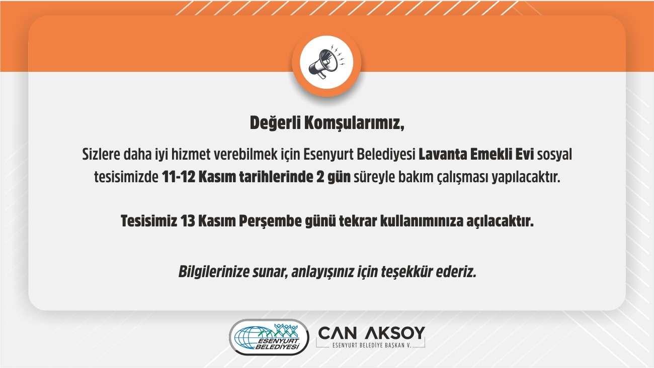 Lavanta Emekli Evi Sosyal Tesisi 11-12 Kasım Tarihlerinde 2 Gün Süreyle Bakım Çalışması Yapılacaktır.